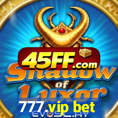 777.vip bet
